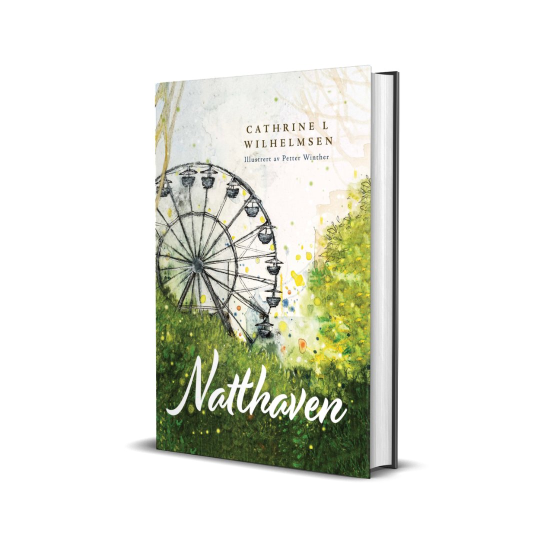 Bokcover til «Natthaven» av Cathrine L. Wilhelmsen – illustrert barnebok på norsk om vennskap, mot og eventyrlige drømmer.