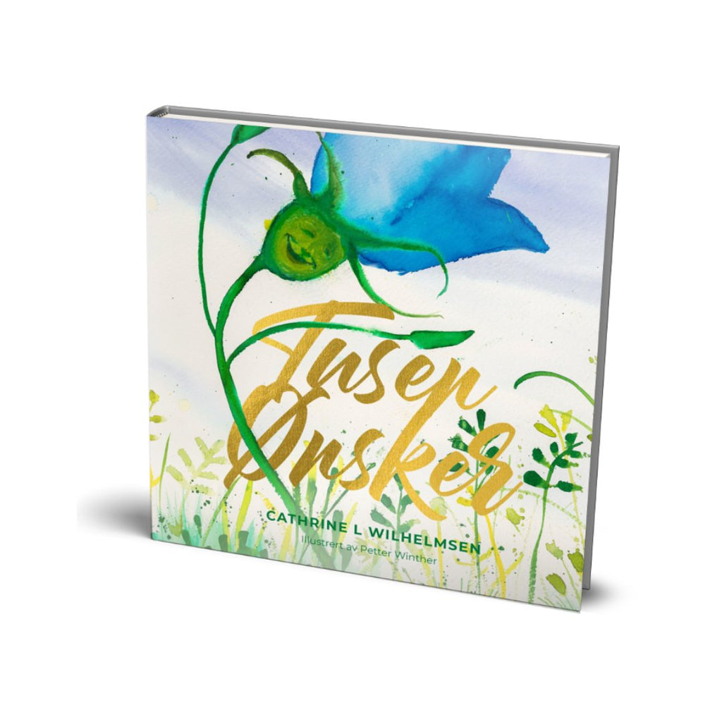 Bokcover til «Tusen ønsker» av Cathrine L. Wilhelmsen – norsk barnebok om annerledeshet, vennskap og håp, med magiske illustrasjoner.