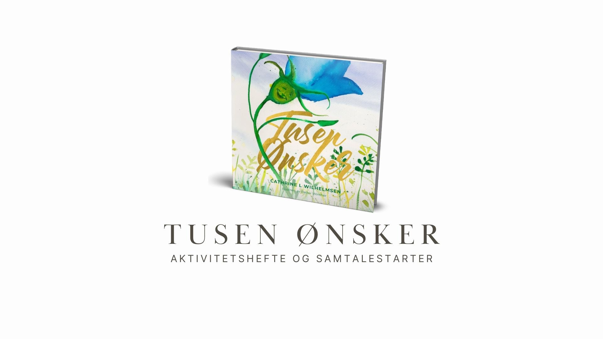 Tusen ønsker - gratis aktivitetshefte og samtaleatarter - PlanetC