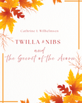 Twilla and Nibs and the Secret of the Acorn – Free e - Story - PlanetC