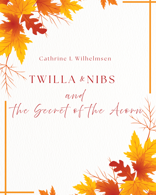 Twilla and Nibs and the Secret of the Acorn – Free e - Story - PlanetC