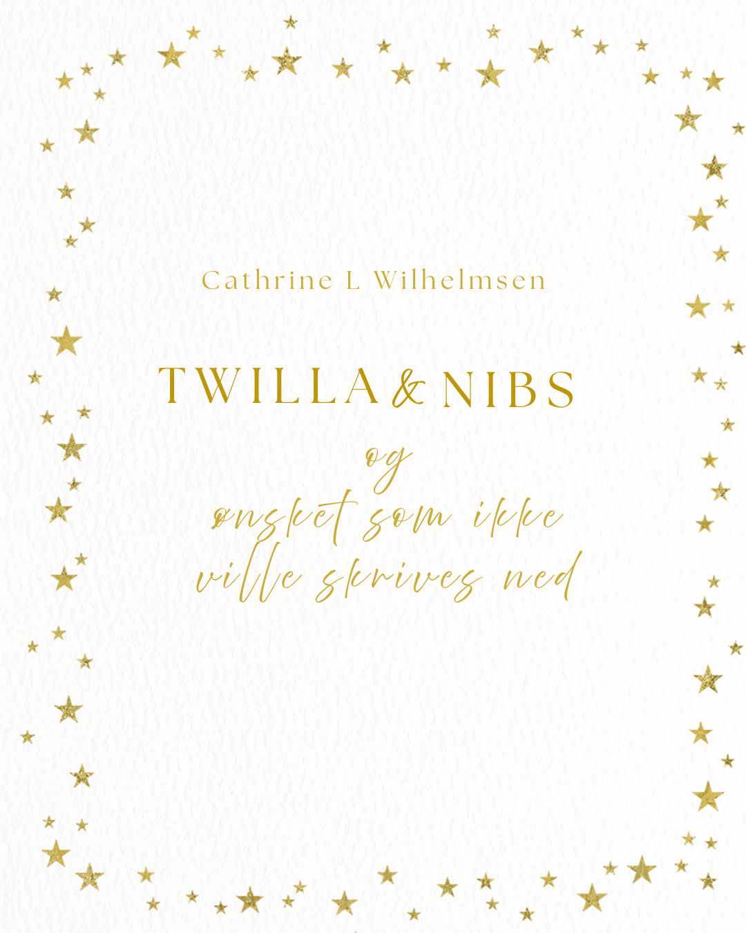 Twilla & Nibs - Ønsket som ikke ville skrives ned - PlanetC