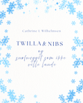 Twilla & Nibs - Snøfnugget som ikke ville lande - PlanetC