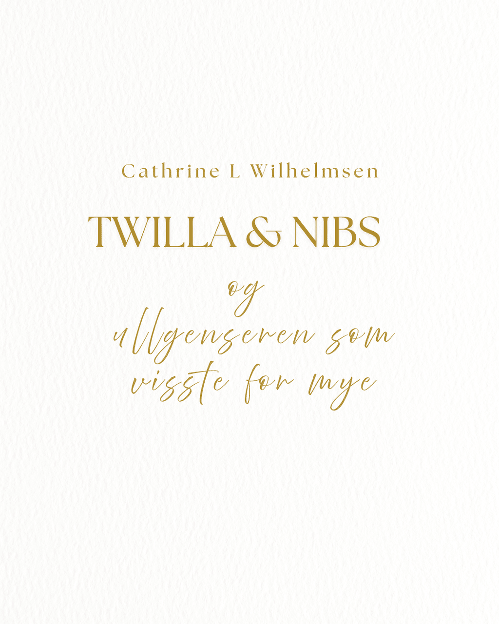 Twilla & Nibs - Ullgenseren som visste for mye - PlanetC